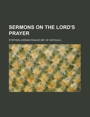 Book Sermons On The Lord's Prayer free