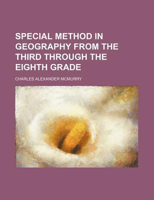 Book Special Method In Geography From The Third Through The Eighth Grade free