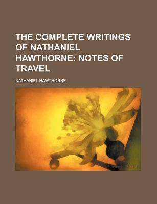 Book The Complete Writings Of Nathaniel Hawthorne (volume 20) free