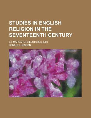 Book Studies In English Religion In The Seventeenth Century (1903) free