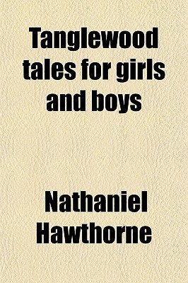 Book Tanglewood Tales For Girls And Boys free