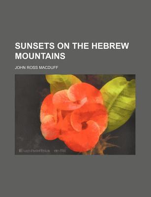 Book Sunsets On The Hebrew Mountains free
