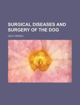 Book Surgical Diseases And Surgery Of The Dog free