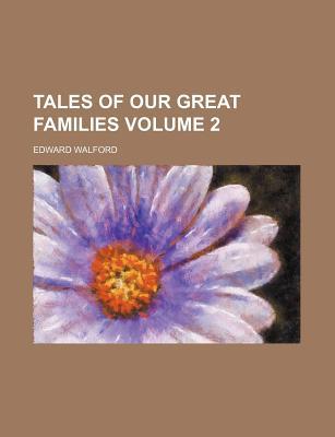 Book Tales of Our Great Families (Volume 2) free