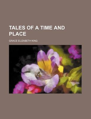 Book Tales of a Time and Place free