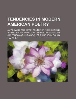 Book Tendencies In Modern American Poetry free