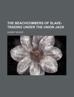 Book The Beachcombers; Or, Slave-trading Under The Union Jack free