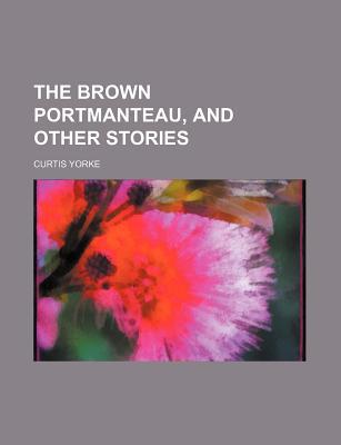 Book The Brown Portmanteau, And Other Stories free