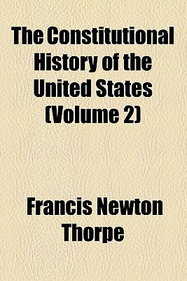Book The Constitutional History Of The United States (1901) free