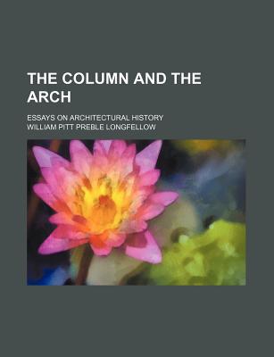 Book The Column And The Arch; Essays On Architectural History free
