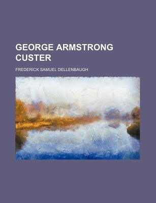 Book George Armstrong Custer free