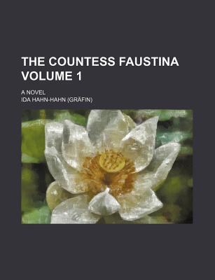 Book The Countess Faustina (volume 1); A Novel free