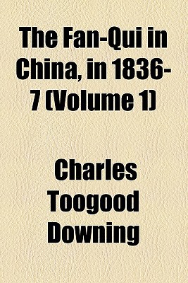 Book The Fan-qui In China, In 1836-7 (volume 1) free