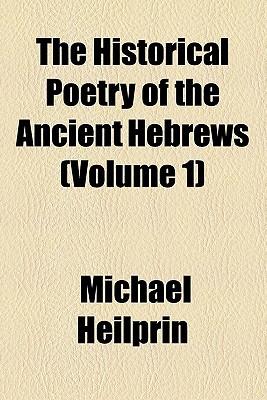 Book The Historical Poetry Of The Ancient Hebrews (volume 1) free