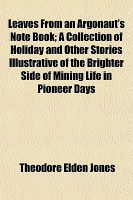 Book Leaves From An Argonaut's Note Book free