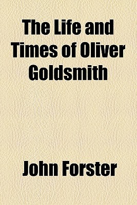 Book The Life And Times Of Oliver Goldsmith free
