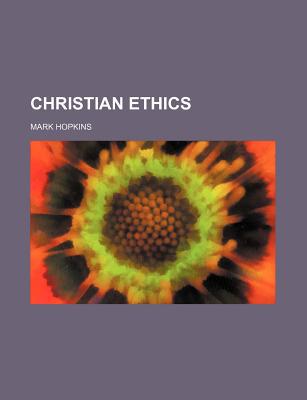 Book The Law Of Love And Love As A Law, Or, Christian Ethics (1881) free
