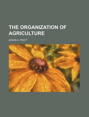 Book The Organization Of Agriculture free