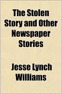Book The Stolen Story And Other Newspaper Stories free