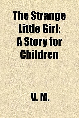 Book The Strange Little Girl free