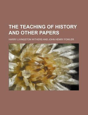 Book The Teaching Of History And Other Papers free