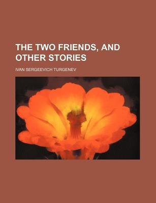Book The Two Friends, And Other Stories (volume 16) free