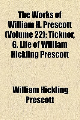 Book The Works Of William H. Prescott (volume 22) free