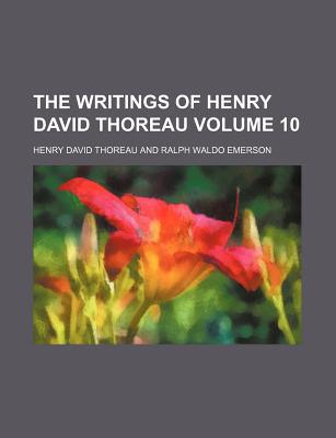 Book The Writings Of Henry David Thoreau (volume 10) free