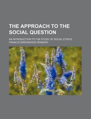 Book The Approach To The Social Question free