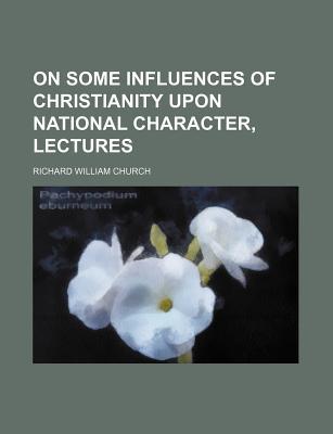 Book On Some Influences Of Christianity Upon National Character, Lectures free