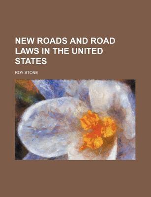 Book New Roads And Road Laws In The United States free