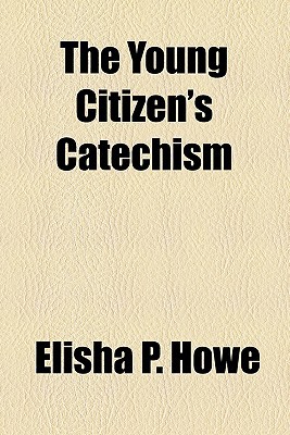 Book The Young Citizen's Catechism free