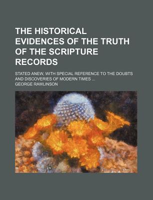 Book The Historical Evidences Of The Truth Of The Scripture Records free