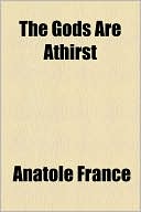 Book The Gods Are Athirst free
