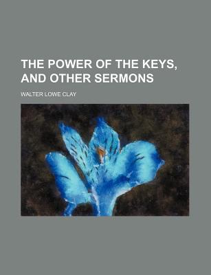 Book The Power Of The Keys: And Other Sermons free