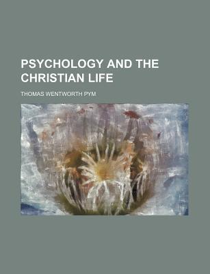 Book Psychology and the Christian Life free