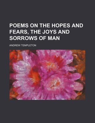 Book Poems On The Hopes And Fears, The Joys And Sorrows Of Man free