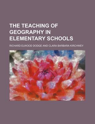 Book The Teaching of Geography in Elementary Schools free
