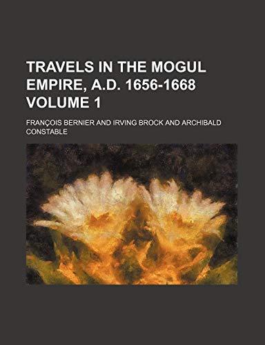 Book Travels In The Mogul Empire, A.d. 1656-1668 free