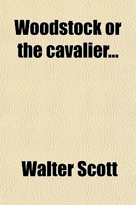 Book Woodstock Or The Cavalier... free