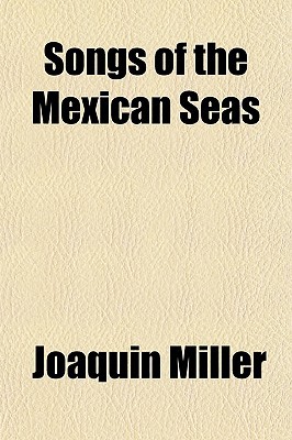 Book Songs Of The Mexican Seas free
