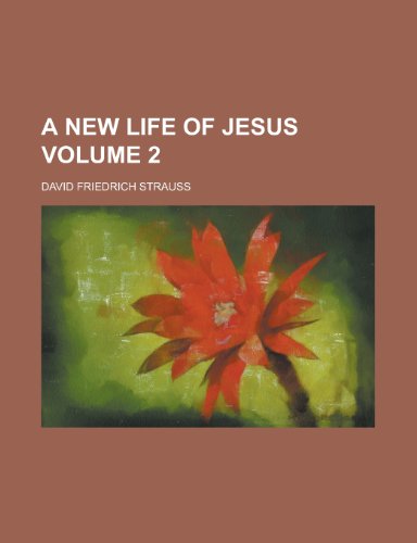 Book A New Life Of Jesus, Vol. 2 free