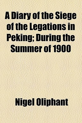 Book A Diary Of The Siege Of The Legations In Peking free