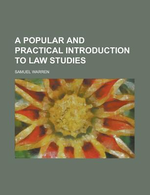 Book A Popular And Practical Introduction To Law Studies (1835) free