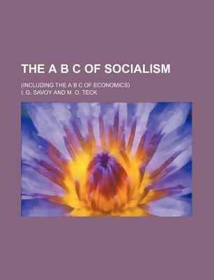 Book The A B C Of Socialism; (including The A B C Of Economics) free