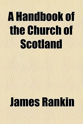 Book A Handbook Of The Church Of Scotland free