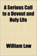 Book A Serious Call To A Devout And Holy Life free