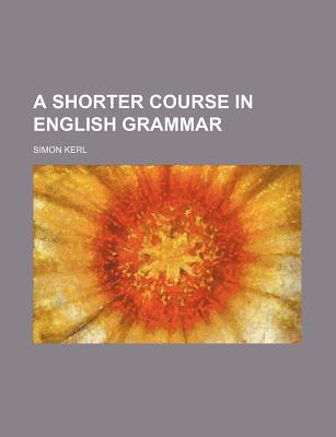 Book A Shorter Course In English Grammar free