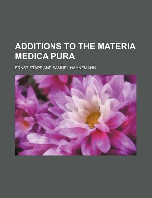 Book Additions To The Materia Medica Pura free