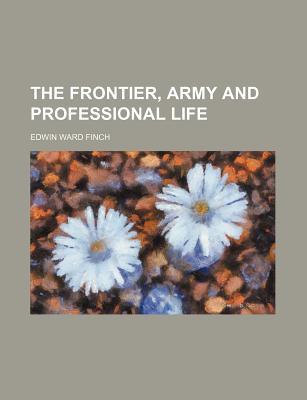 Book The Frontier, Army And Professional Life free